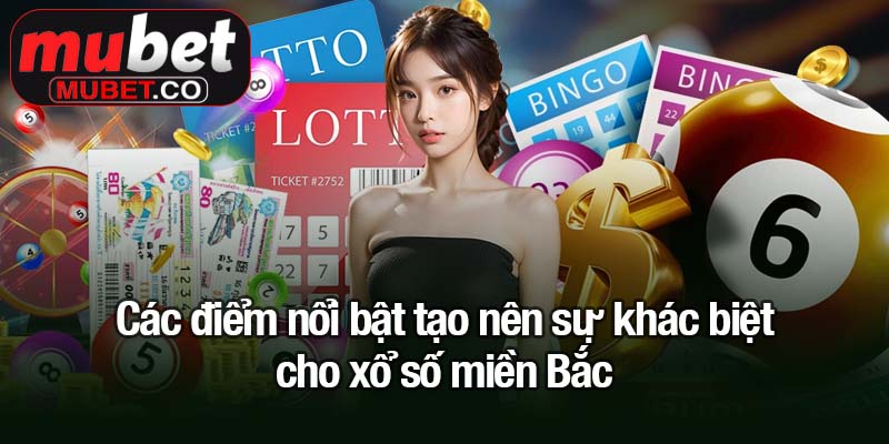 Xổ số miền Bắc - Con đường ngắn nhất đến giải thưởng tiền tỷ 3 Các điểm nổi bật tạo nên sự khác biệt cho xổ số miền Bắc